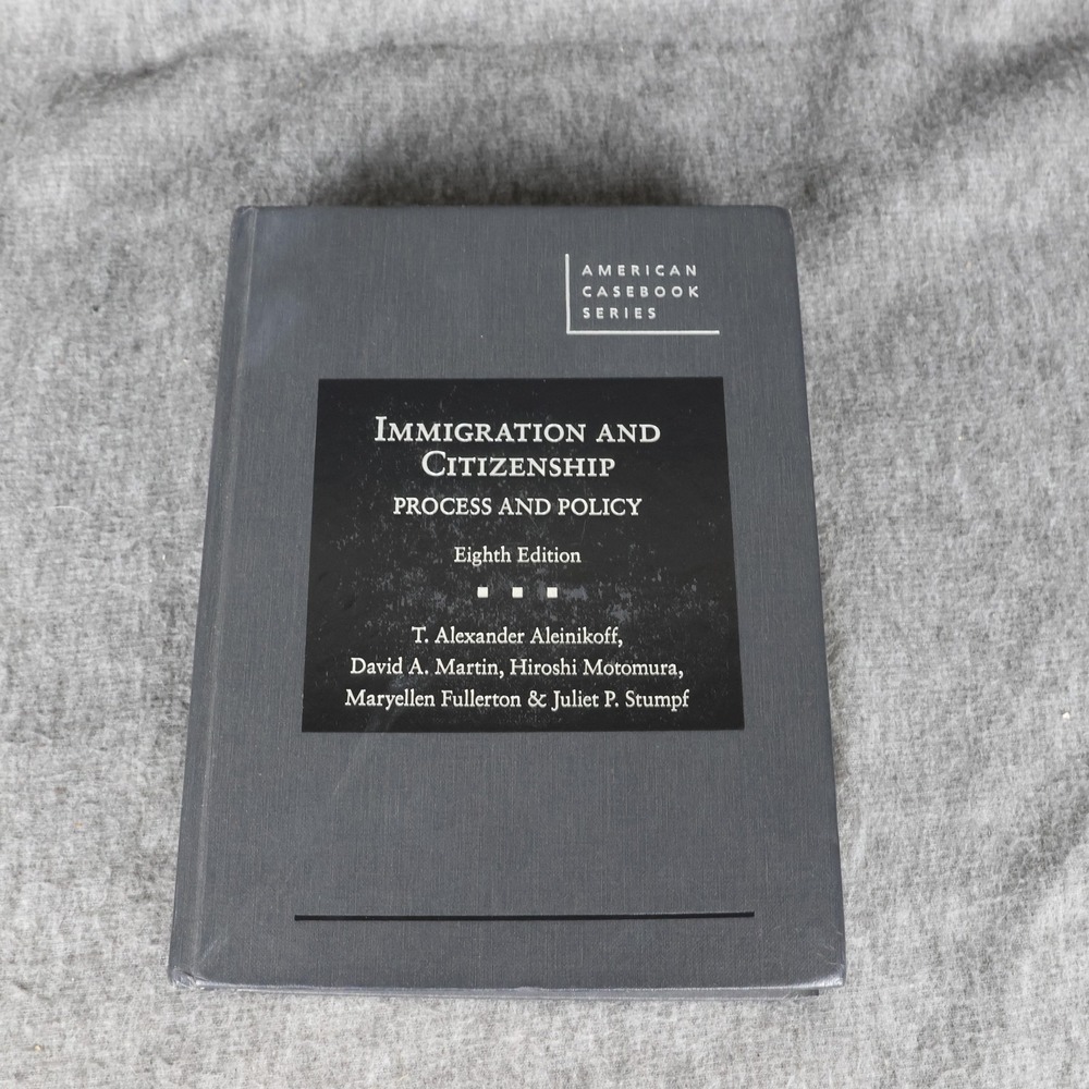 Immigration And Citizenship Process‎ & Policy 8th Ed Aleinikoff HC Gray Textbook